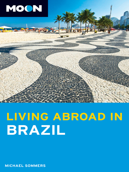 Title details for Moon Living Abroad in Brazil by Michael Sommers - Available